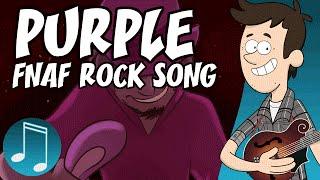 Purple - Five Nights at Freddys Rock Song by MandoPony