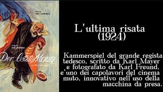 Lultima risata Der letzte Mann 1924 diretto da Friedrich Wilhelm Murnau Videorecensione