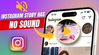 How to Fix Instagram Story Has No Sound Problem on iPhone  Instagram Story Music Not Working