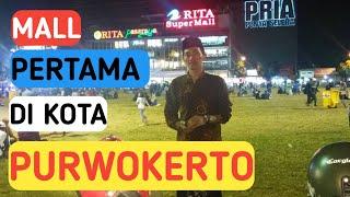 Rita Super Mall menjadi mall pertama di Purwokerto kabupaten Banyumas