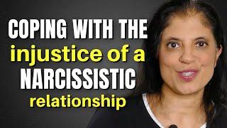 Coping with the injustice of a narcissistic relationship