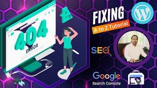 How to fix Page Not Found 404 error in Google Search Console WordPress