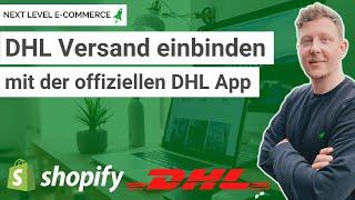Shopify DHL Versand anbinden mit der offiziellen Post & DHL App 2022