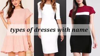 different types of dresses with their name  womens fashion  trendy girl