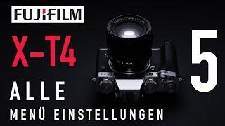 ALLE Menü-Einstellungen der Fujifilm X-T4  - Teil 5
