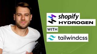 How to use Tailwind CSS in a Shopify Hydrogen Project