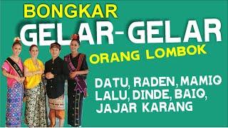 BONGKAR Sejarah GELAR-GELAR Pada Masyarakat Suku Sasak Lombok Nusa Tenggara Barat  Sejarah Lombok