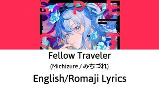 EnglishRomaji Lyrics Fellow Traveler Michizure - Hoshimachi Suisei みちづれ星街すいせい【Hololive】