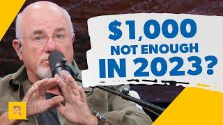 Dave Ramsey Responds To $1000 Emergency Fund Not Being Enough In 2023