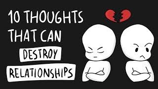 10 Thoughts that can Destroy Relationships