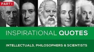  25 Great Quotes from Famous Intellectuals Philosophers & Scientists - Part 1
