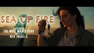 Sea of Fire - The Wise Mans Fear OFFICIAL MUSIC VIDEO