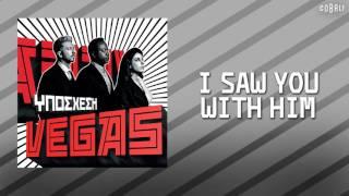 Vegas - I Saw You With Him - Official Audio Release