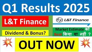 L&T FINANCE Q1 results 2025  LTF results today  L&T FINANCE Share News  LTF Share latest news