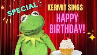 Special HAPPY BIRTHDAY song from Kermit the frog