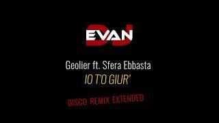 Geolier Sfera Ebbasta - IO TO GIUR disco remix extended