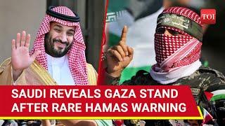 Saudi Arabia Drops Hamas Bombshell After Groups Rare Warning To Arab Nations  Watch