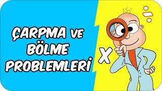 Çarpma ve Bölme Problemleri  2. Sınıf Matematik