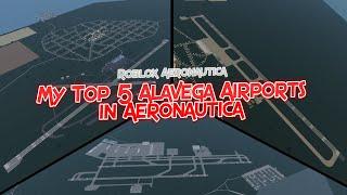 My Top 3 Alavega Airports in Aeronautica  Roblox Aeronautica