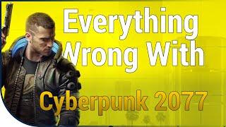 GAME SINS  Everything Wrong With Cyberpunk 2077