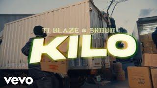 T.I BLAZE & Skiibii - Kilo Official Video