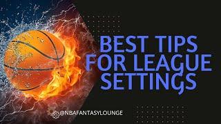 Fantasy Basketball Best tips for NBA Fantasy League Settings