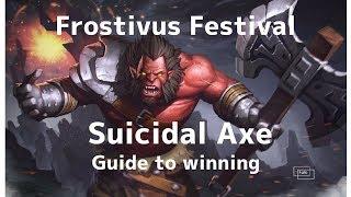 Dota 2 Frostivus Festival - Suicidal Axe - how to win