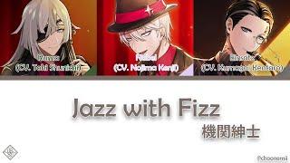 機関紳士 Karakuri Shinshi「Jazz with Fizz」 Technoroid Color Coded Lyrics KANROMENG