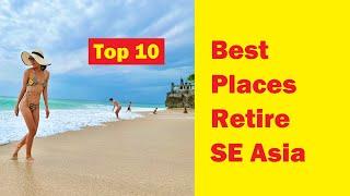 Top 10 Best Retire Cheap Places in SE Asia