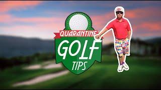 Quarantine Golf Tips with Kevster Ep. 3