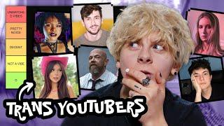 RATING TRANS YOUTUBERS ON A TIER LIST  NOAHFINNCE