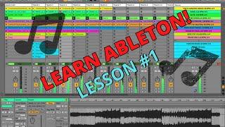 LEARN ABLETON FROM SCRATCH ep.  01 Navigating the Software and Inputting Beats & Notes