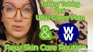 WW GREEN PLANHow I Stay A Tubby Tubby 2x4Skin Care Routine
