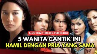 Kok bisa5 wanita cantik ini hamil dengan pria yang sama  Alur film Belahan Jiwa 2005