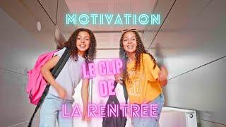 CEST LA RENTRÉE le clip officiel MOTIVATION