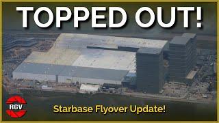 Starfactory Topped Out Starbase Flyover Episode 42