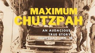 MAXIMUM CHUTZPAH - Trailer Jan. 18th 8pm est