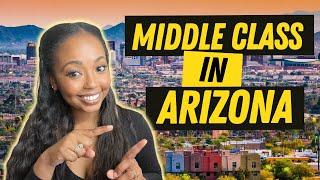 Living Middle Class in Arizona