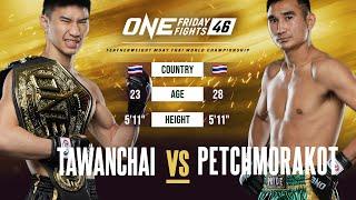 Tawanchai vs. Petchmorakot  Muay Thai Full Fight