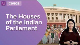 The Houses Of The Indian Parliament  Class 8 - Civics  Learn With BYJUS