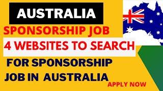 4 WEBSITES TO FIND AUSTRALIA SPONSORSHIP JOBS - FIND AN EMPLOYER TO SPONSOR YOUR AUSTRALIAN VISA.