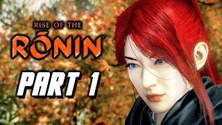 Rise of the Ronin - Gameplay Walkthrough Part 1 PS5 No Commentary