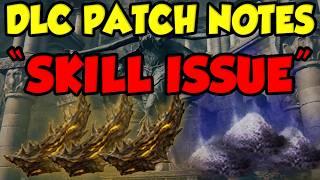 Elden Ring Devs Say SKILL ISSUE First Elden Ring DLC Patch Notes