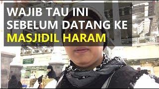 7 Hal Harus Kamu Tau tentang Masjidil Haram di Makkah - DAILYVLOG