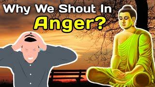 Why We Shout In Anger?  Buddhist Story