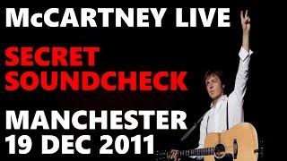 Paul McCartney Secret Soundcheck Gig - Manchester 19 December 2011