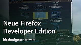 NEUE FIREFOX DEVELOPER EDITION  kbdesignzsoftware