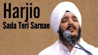 Dont Miss   Har Jio Sada Teri Sarnae  Bhai Jagjeet Singh Babiha  Gurbani Kirtan