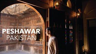 The Capital of Khyber Pakhtunkhwa Peshawar  Pakistan Travel Vlog