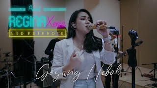 Goyang Heboh - Nita Thalia  Cover Regina Xenia And Friends Ft Galih Justdrum & Diki Suwarjiki